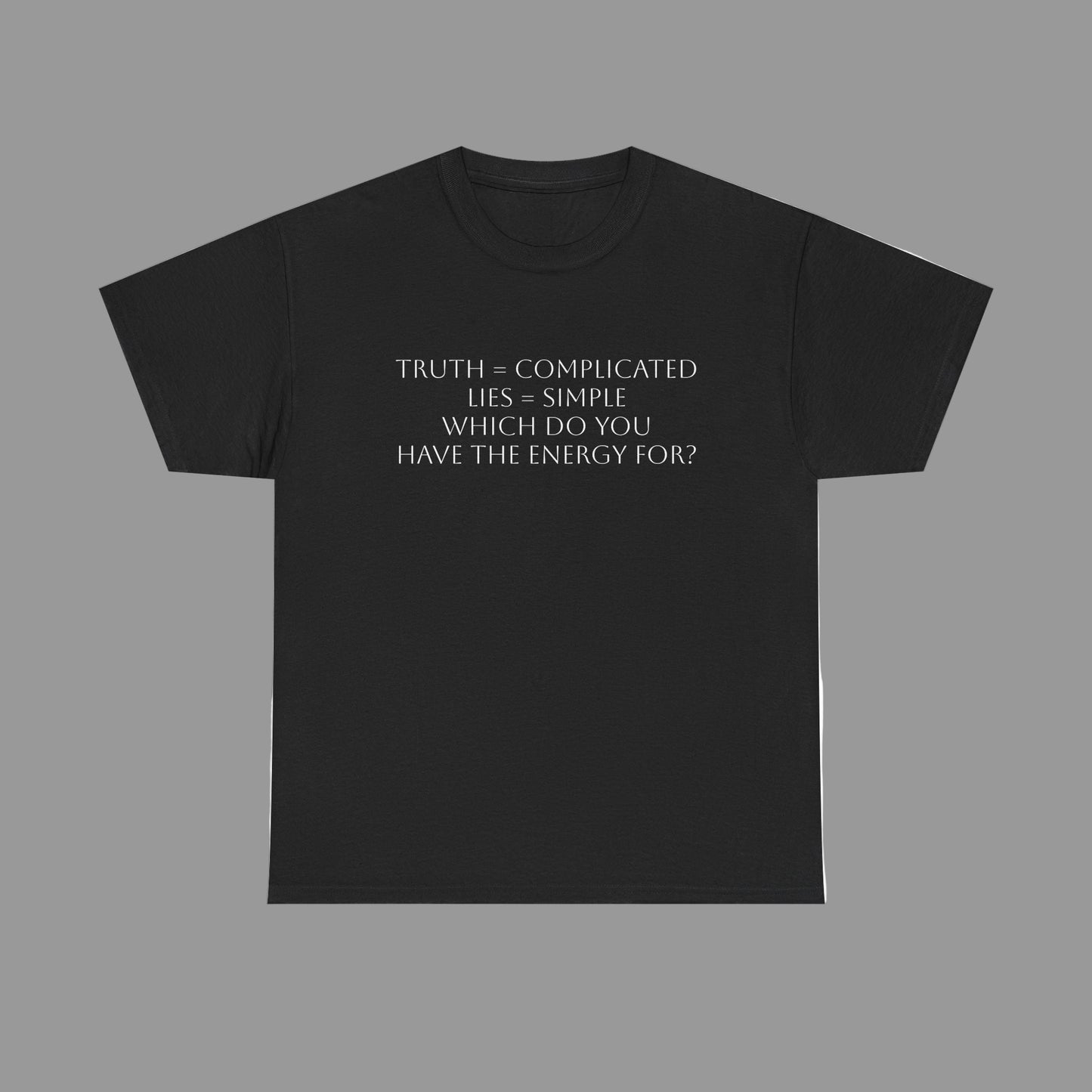 Truth or Lies T-Shirt: Satire T-Shirt Dark Humor