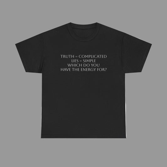 Truth or Lies T-Shirt: Satire T-Shirt Dark Humor